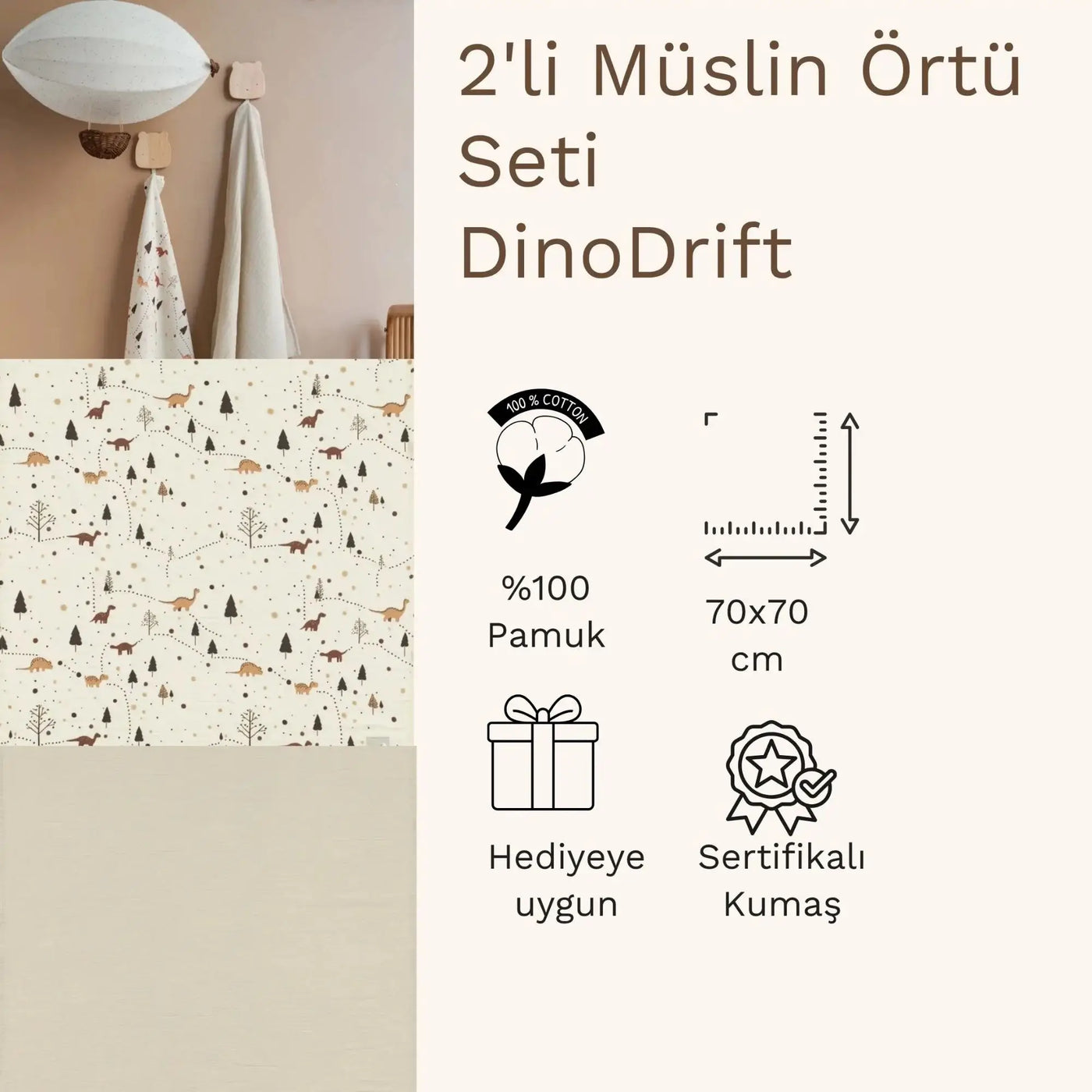 Kahve ve krem renkli dinozor desenli ve taş renkli baskısız 2'li müslin örtü seti özellikleri ve detayları